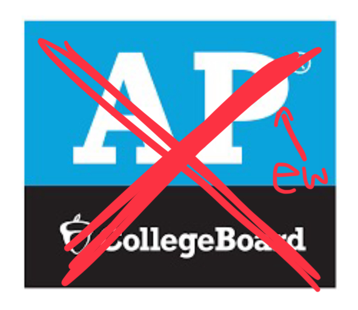 "College Board sucks!", an anonymous student said. 